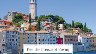 Feel the breeze of Rovinj